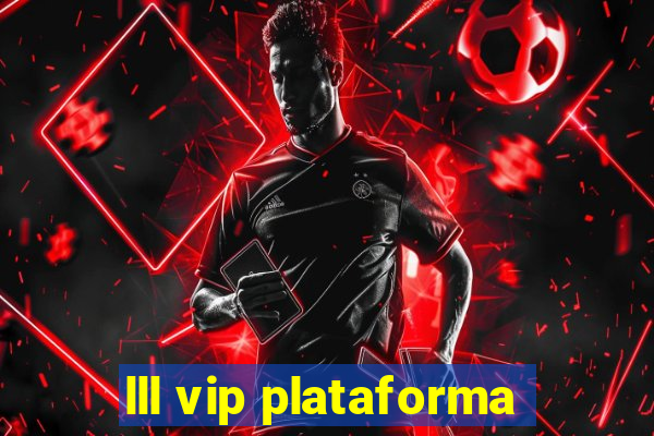 lll vip plataforma